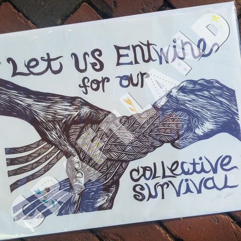 Let Us Entwine for Our Collective Survival Print